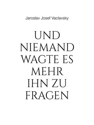 cover image of Und niemand wagte es mehr ihn zu fragen